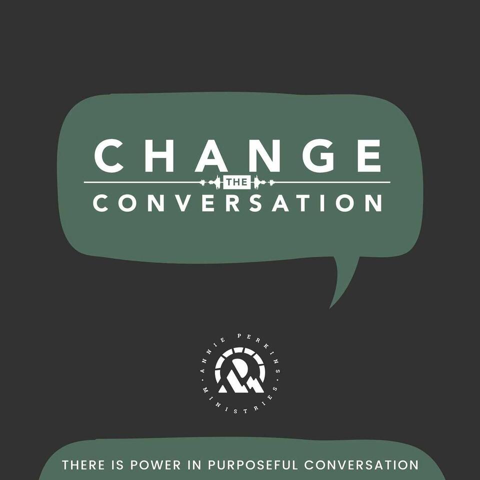 Change the Conversation