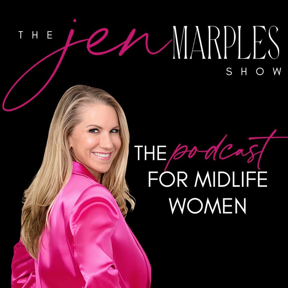 The Jen Marples Show for Midlife Women