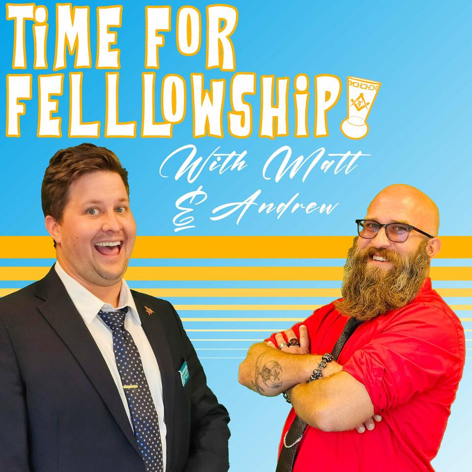 Time For Fellowship Masonic Podcast