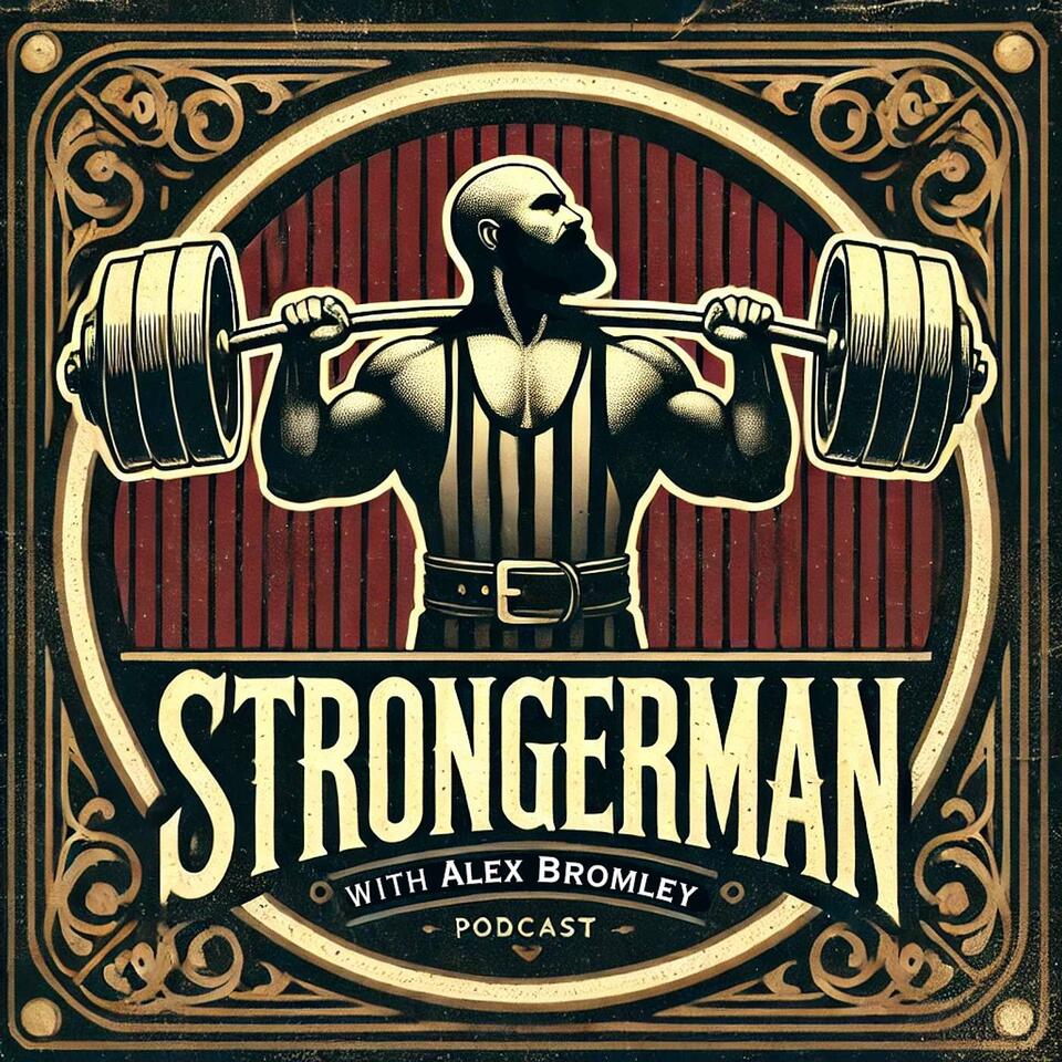 StrongerMan with Alex Bromley