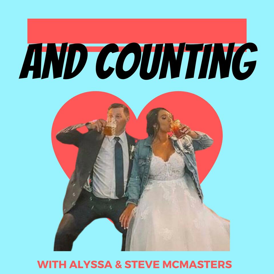 And Counting with Steve & Alyssa McMasters