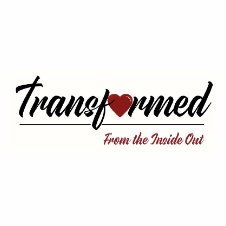 Transformed