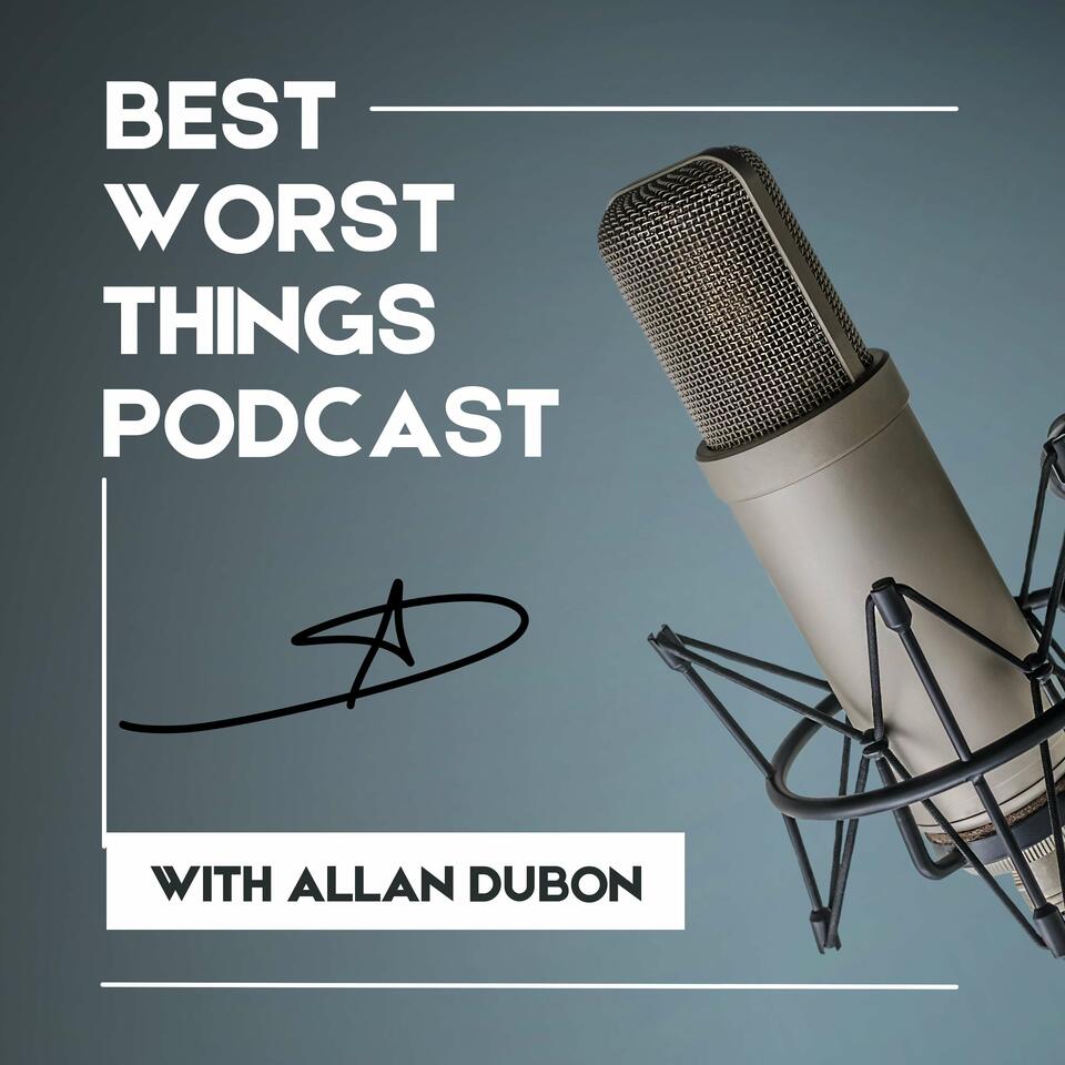 Best Worst Things