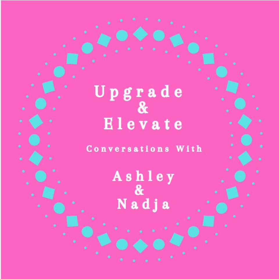 Upgrade and Elevate