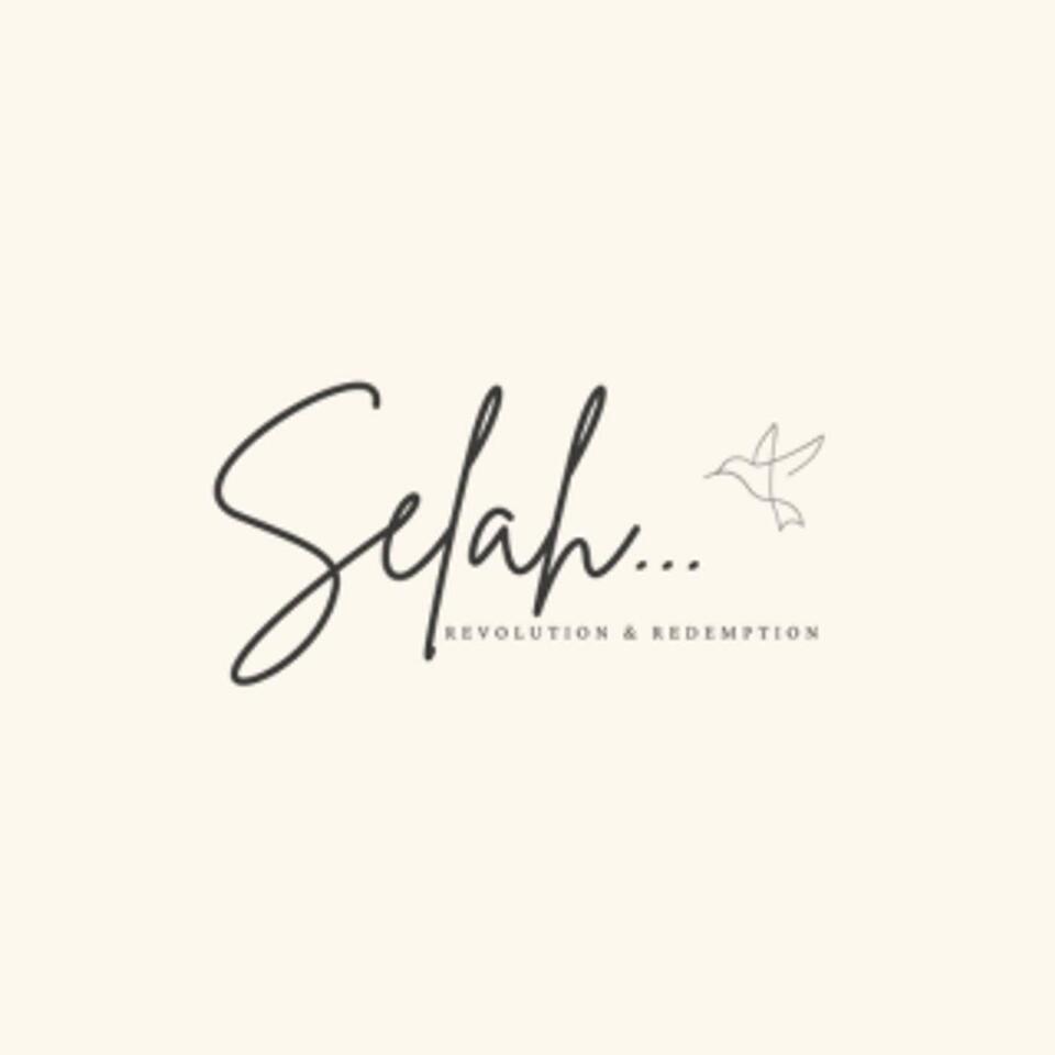 Selah... Revolution and Redemption