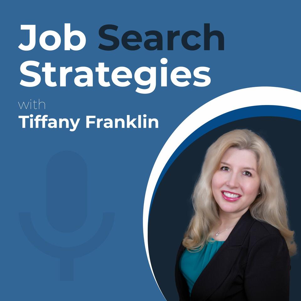 Job Search Strategies with Tiffany Franklin