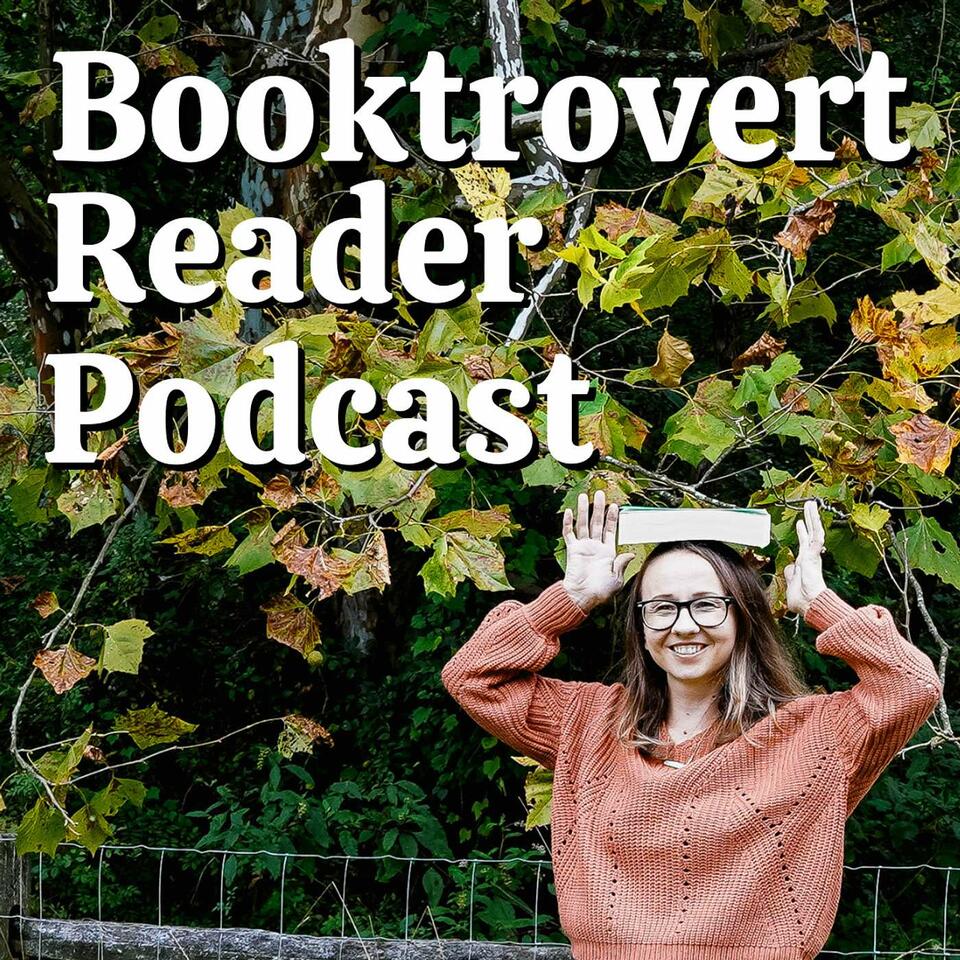Booktrovert Reader Podcast