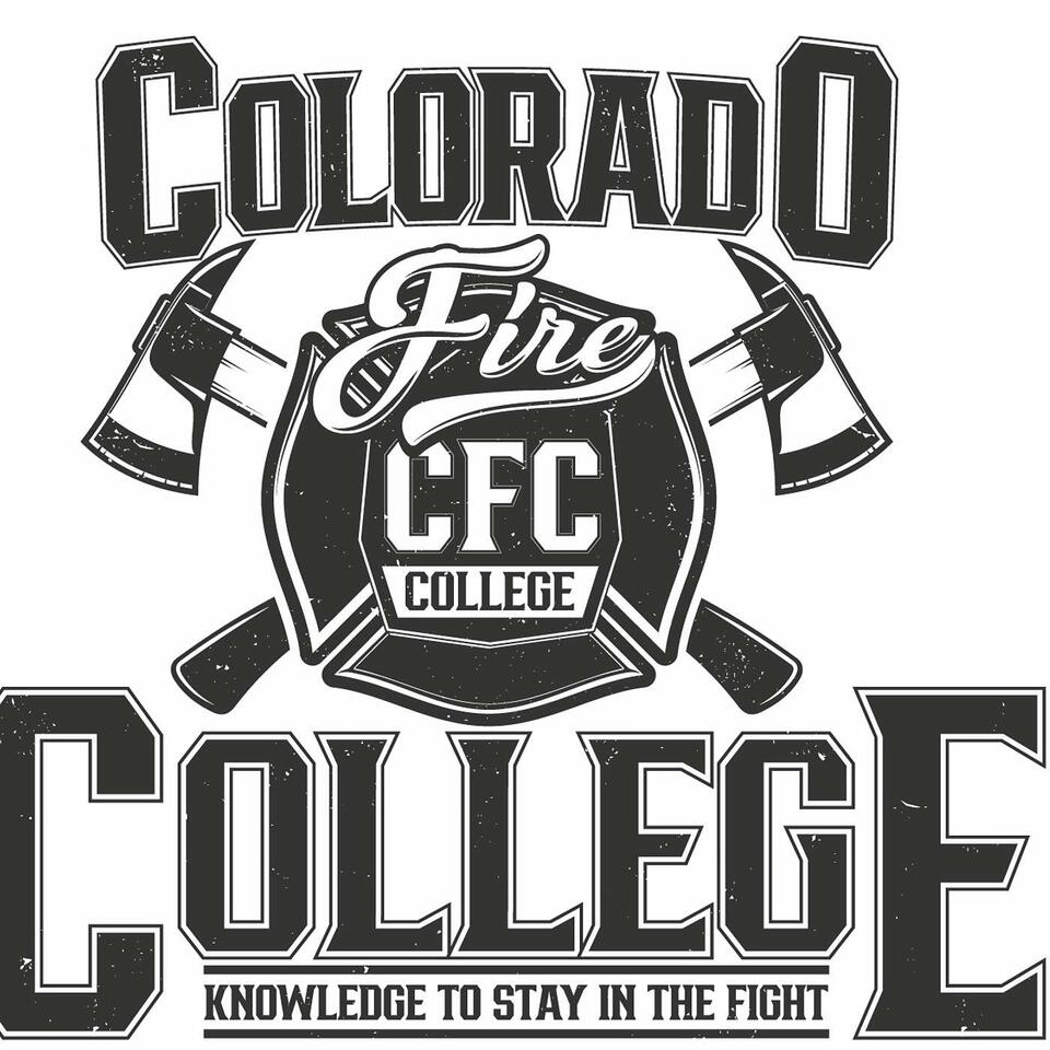 Colorado Fire College Podcast