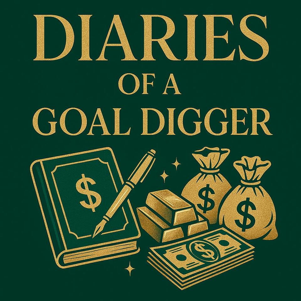 Diaries of a Goal Digger