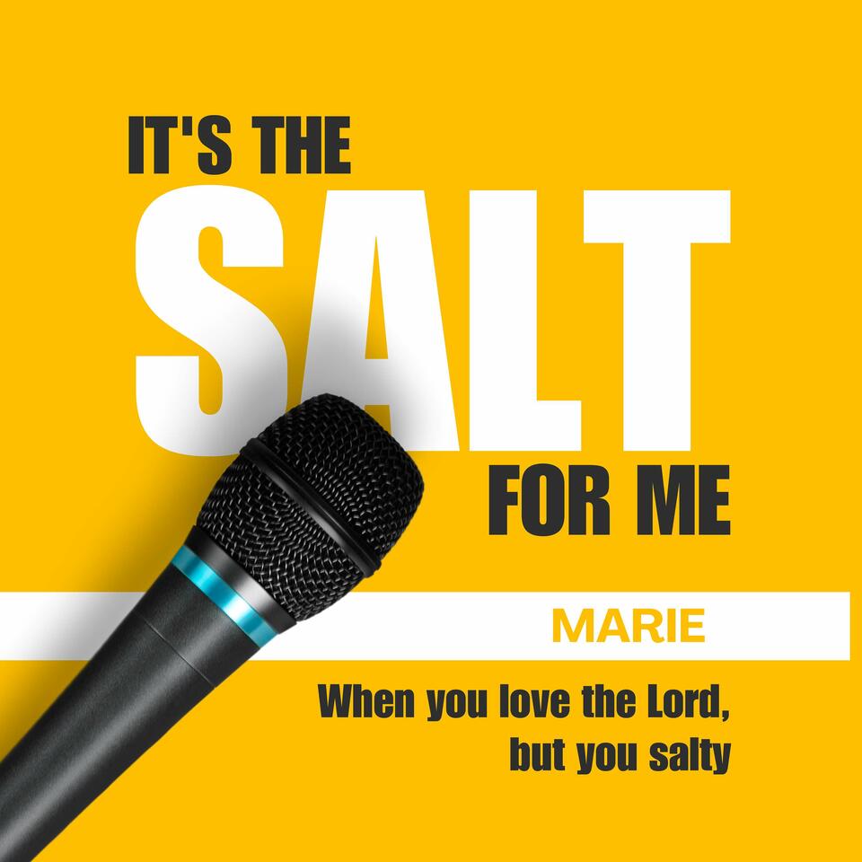 It's The Salt for Me!