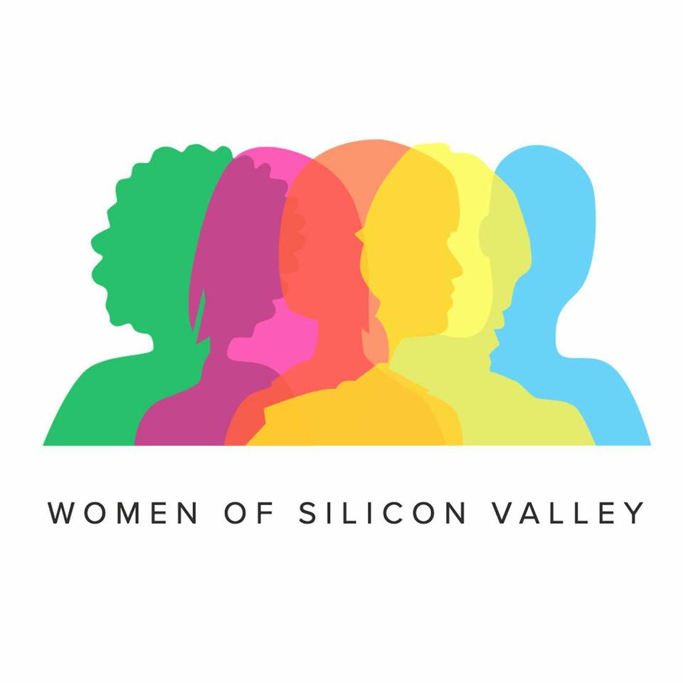 Women of Silicon Valley: The Podcast