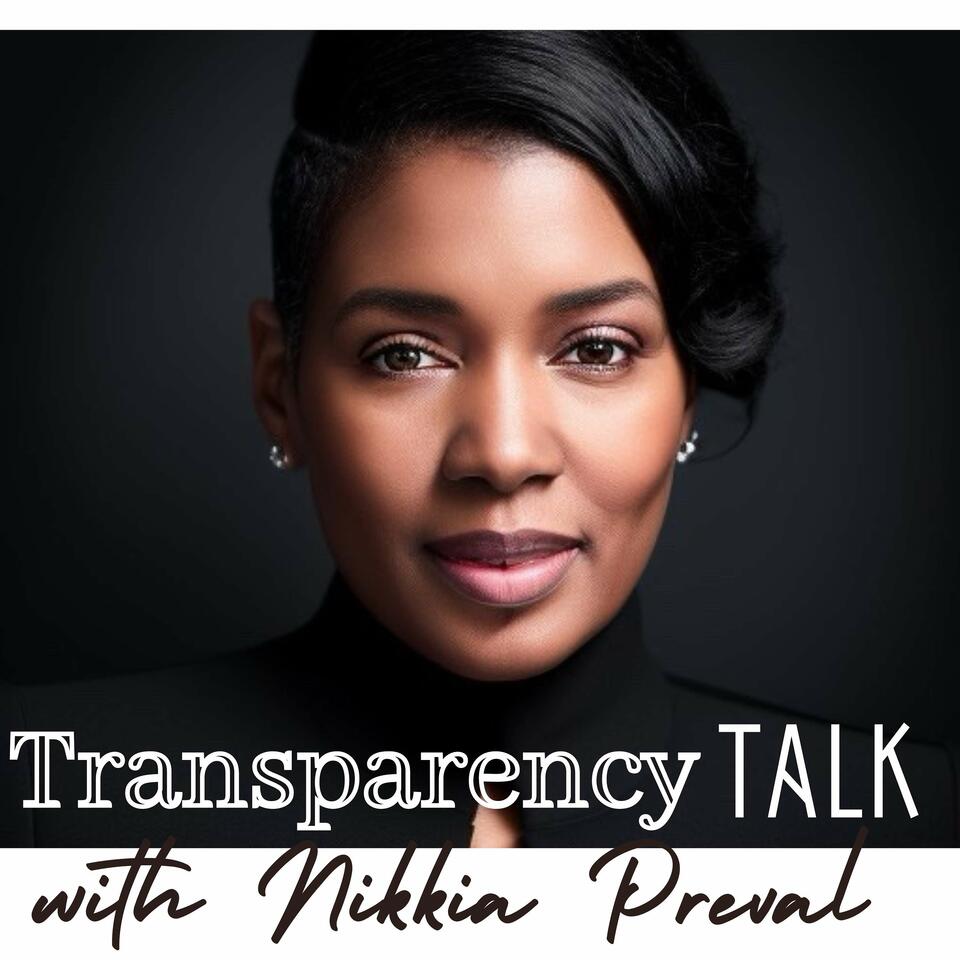 Transparency Talk W/Nikkia Preval