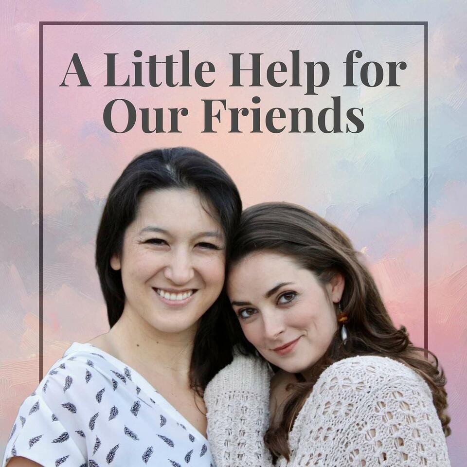 A Little Help For Our Friends