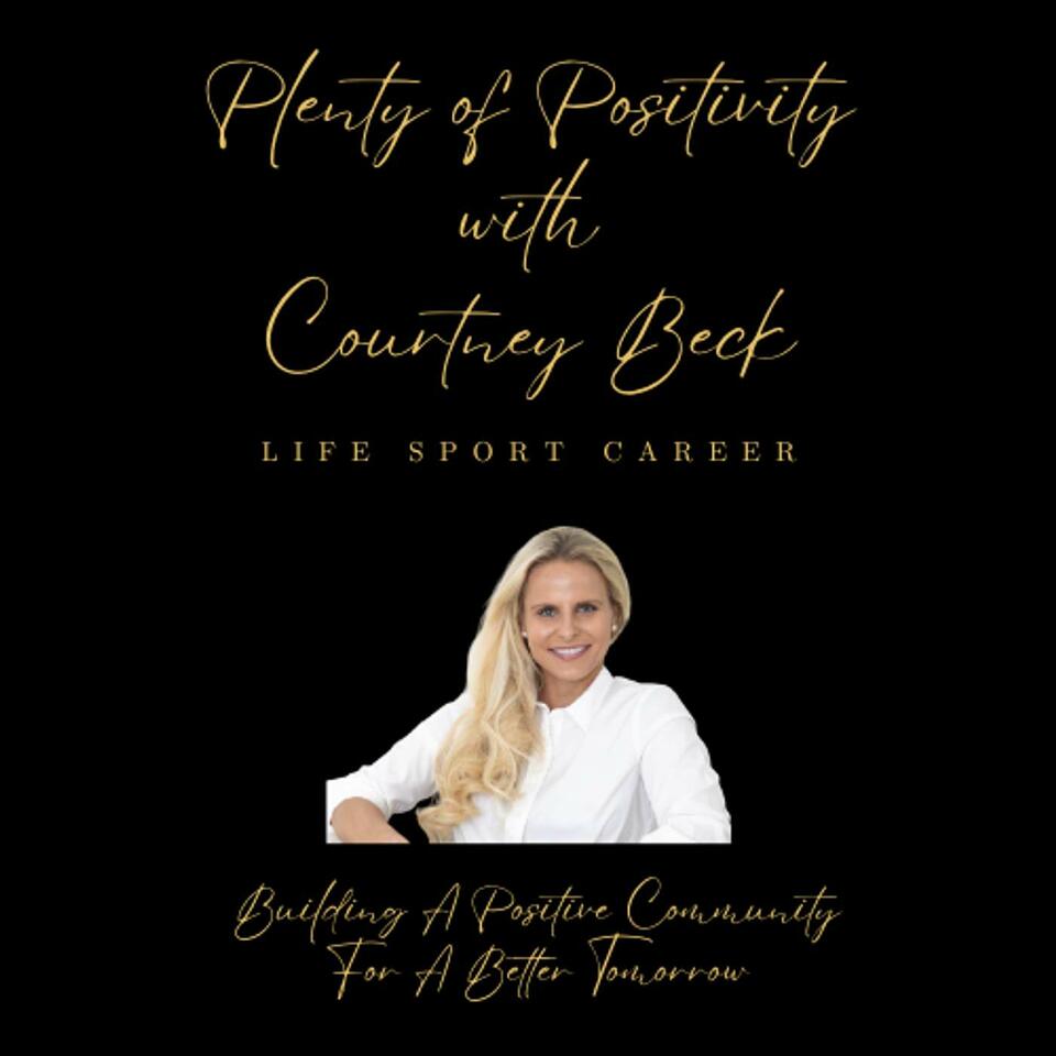 Plenty of Positivity with Courtney Beck
