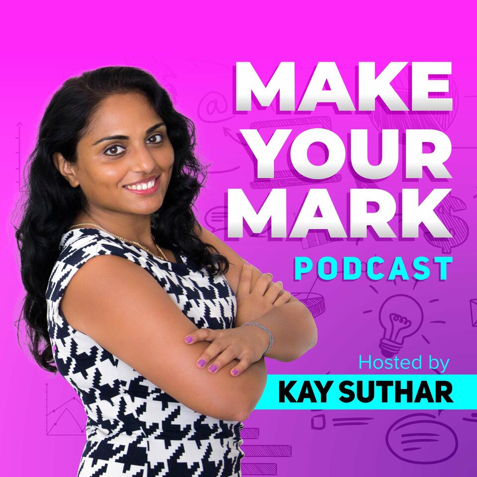 Make Your Mark Podcast
