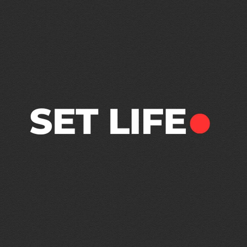 SET LIFE: Inspiring Stories of The Entertainment Industry Podcast