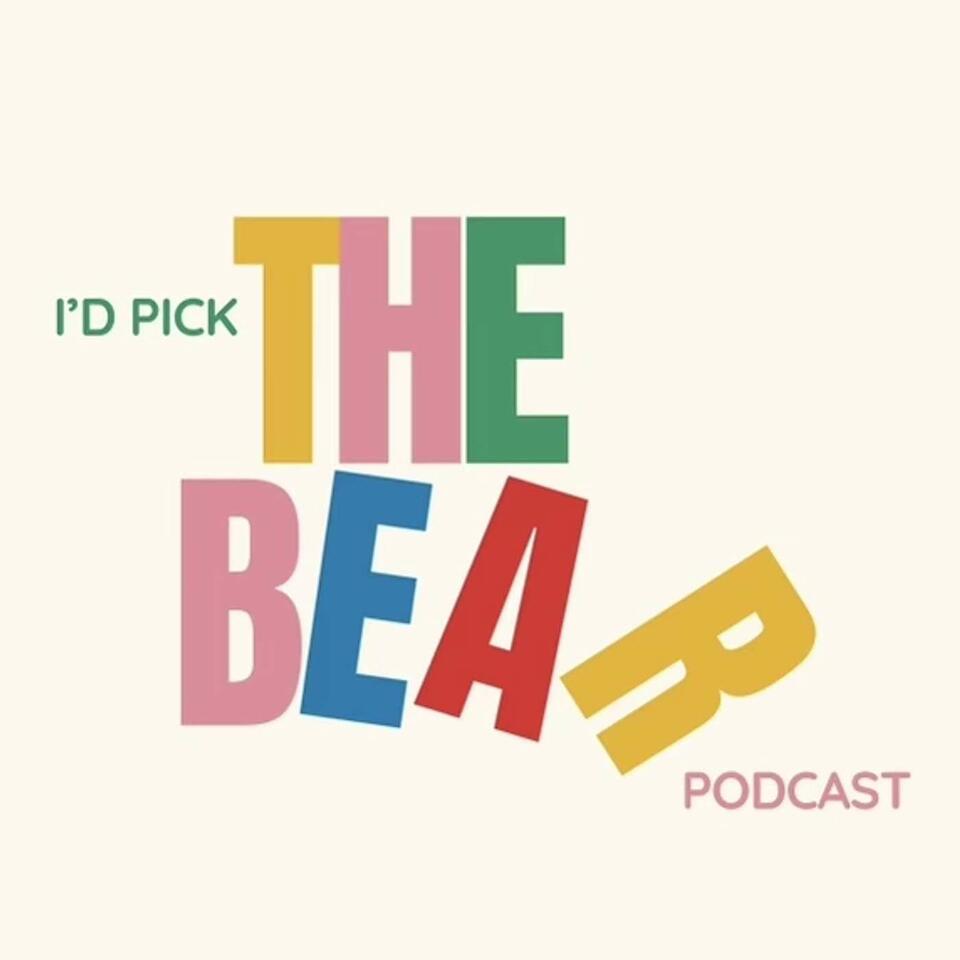 I’d Pick the Bear