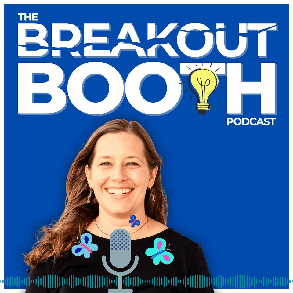 The Breakout Booth