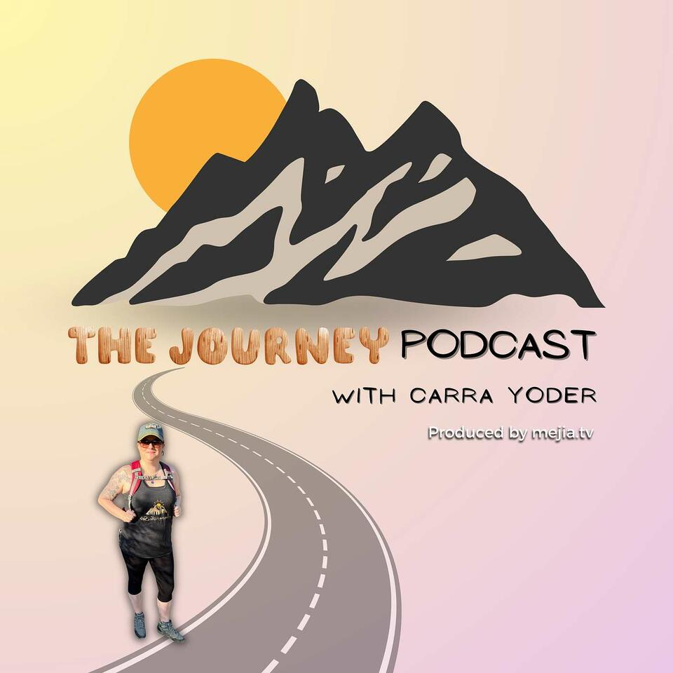 The Journey Podcast with Carra Yoder