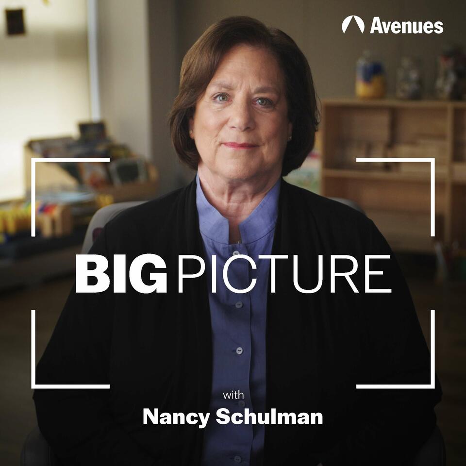 Big Picture with Nancy Schulman