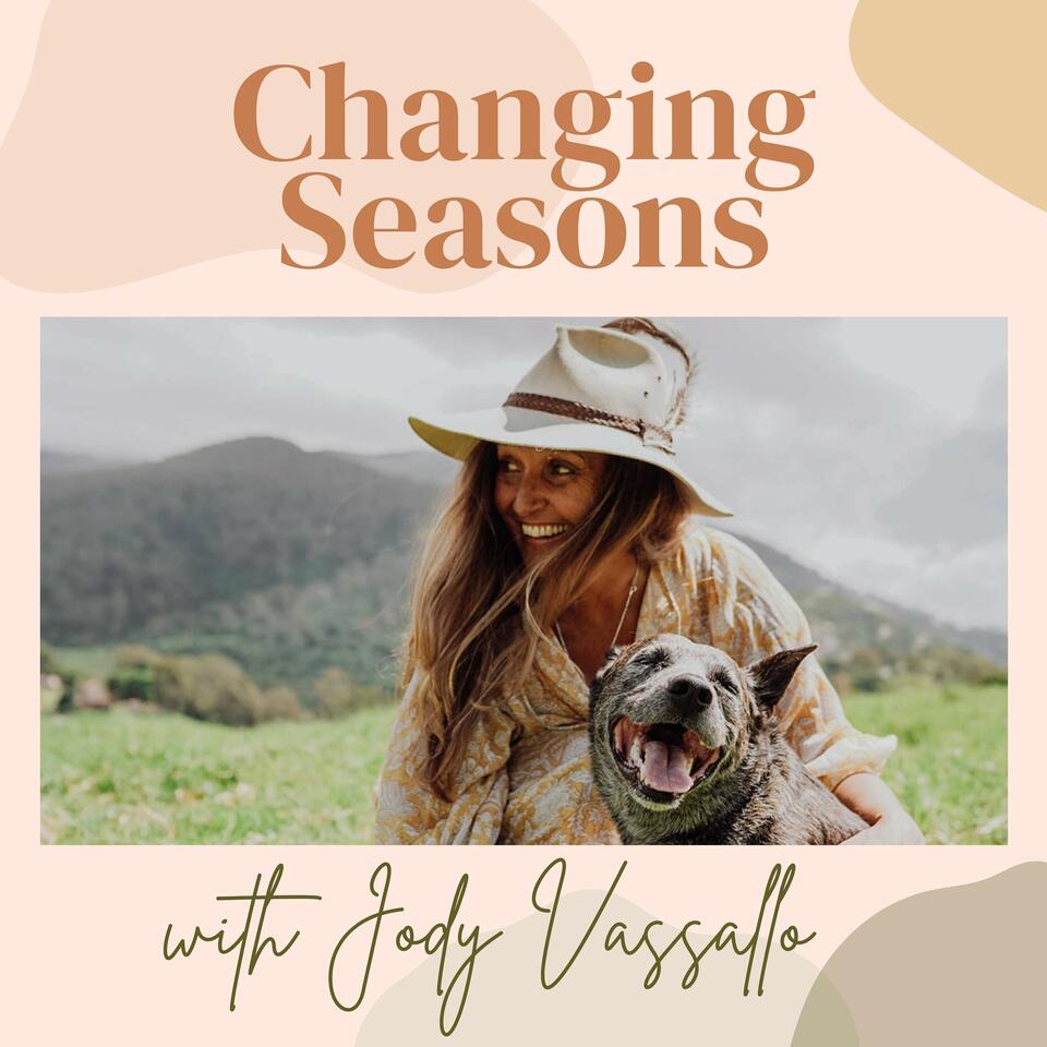 Changing Seasons Podcast