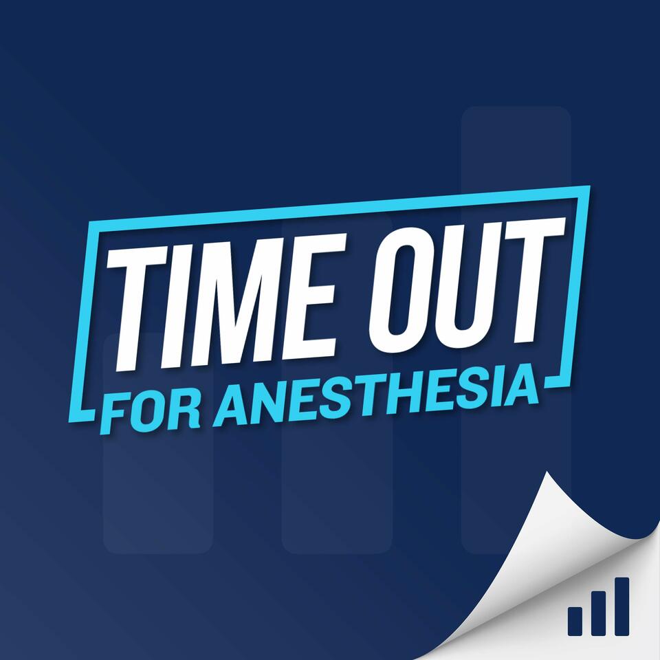 Time Out for Anesthesia