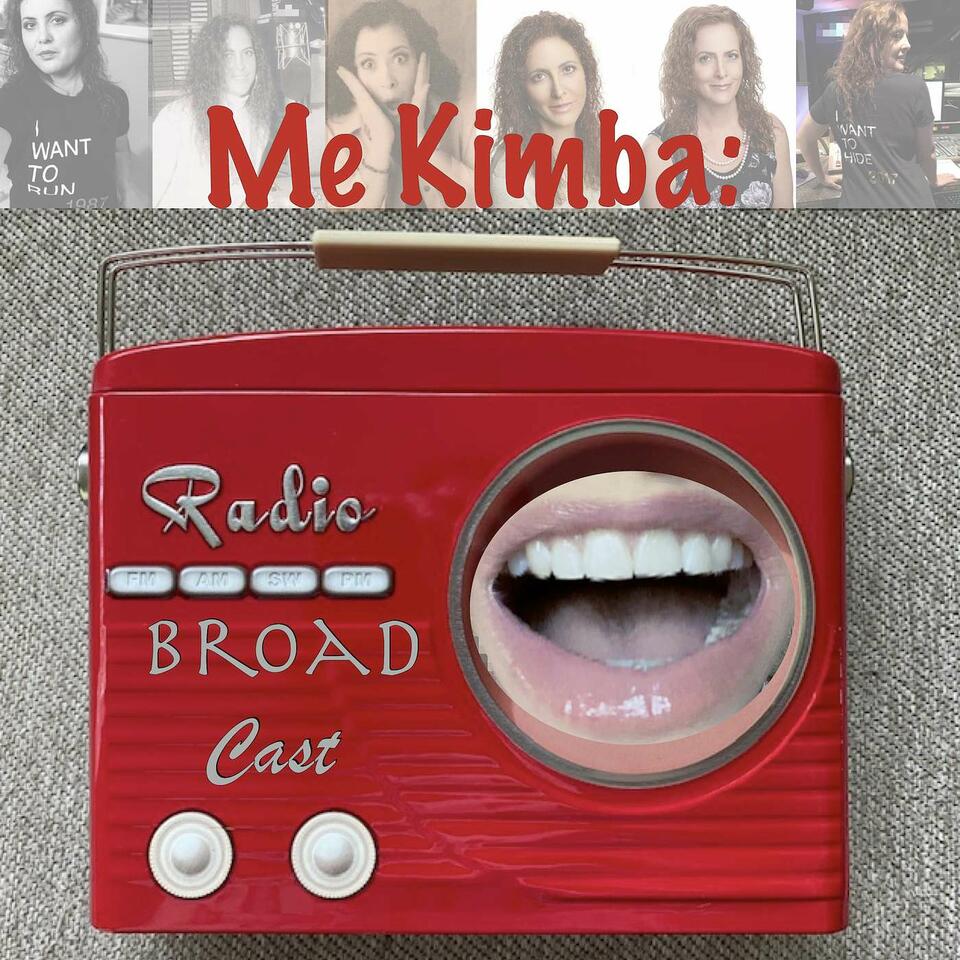 Me Kimba: Radio Broad Cast