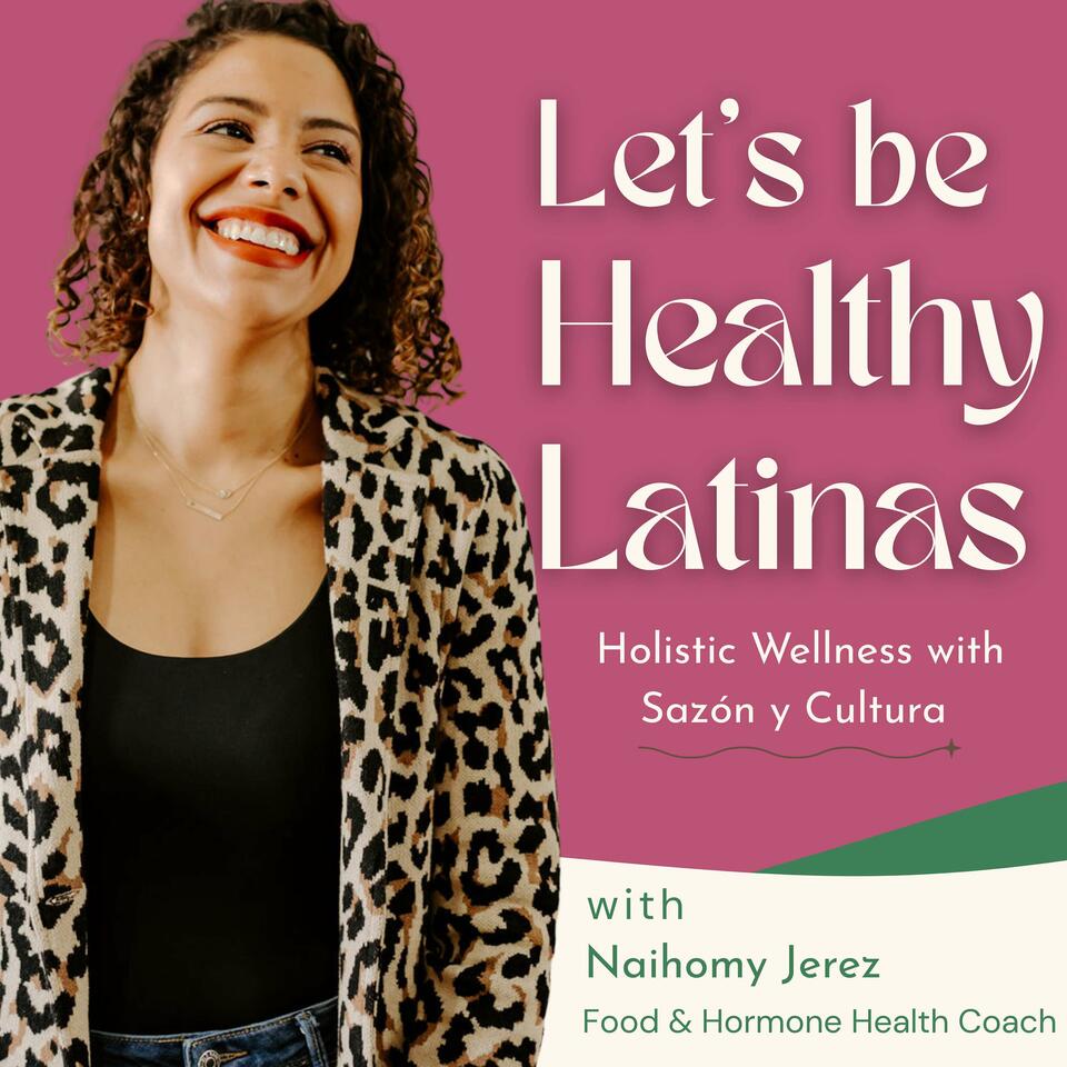 Let's Be Healthy Latinas!
