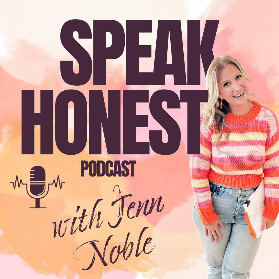 Speak Honest Podcast: Real Talk on Relationships, Attachment Styles & the Work of Healing Childhood Trauma