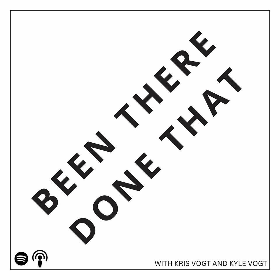Been There, Done That
