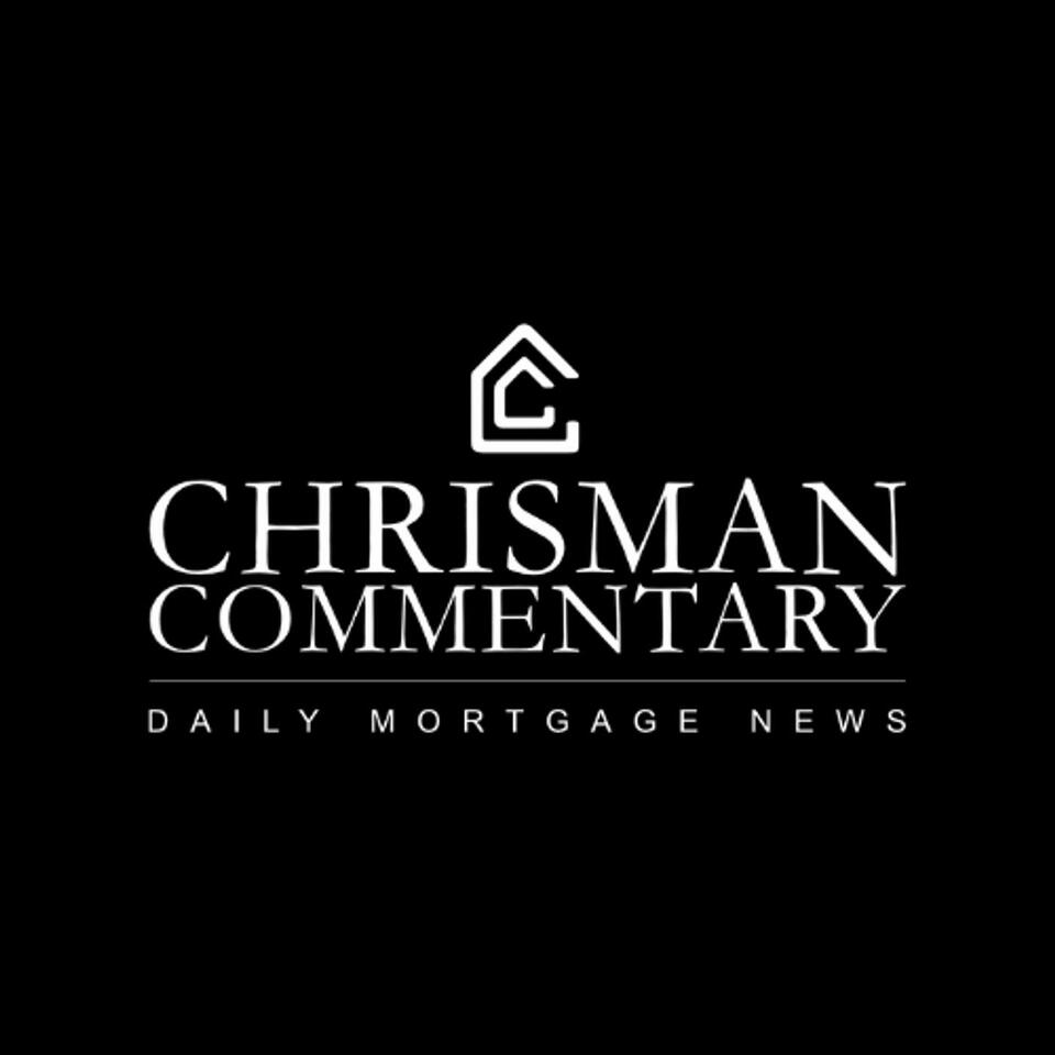 Chrisman Commentary - Daily Mortgage News