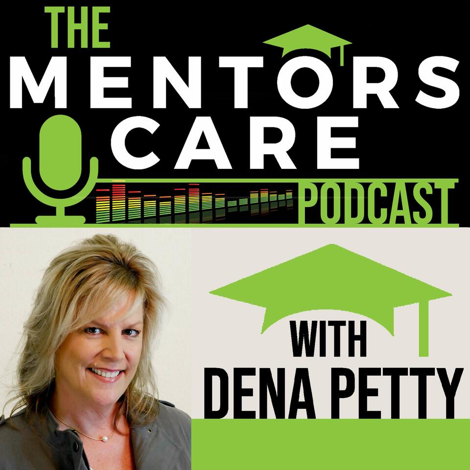 The Mentors Care Podcast
