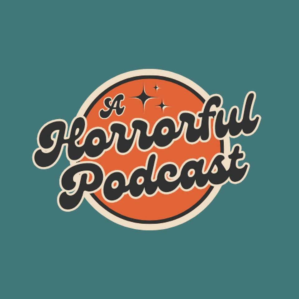 A Horrorful Podcast