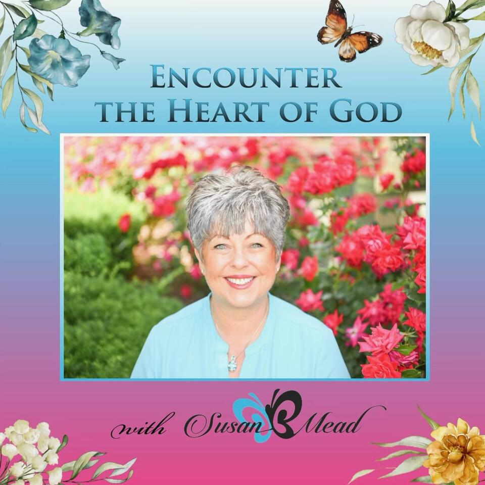 Encounter the Heart of God