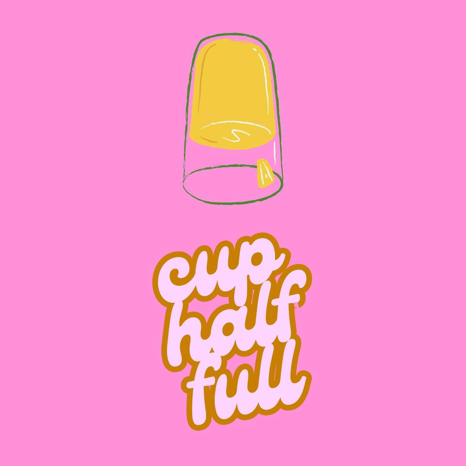 Cup Half Full Podcast