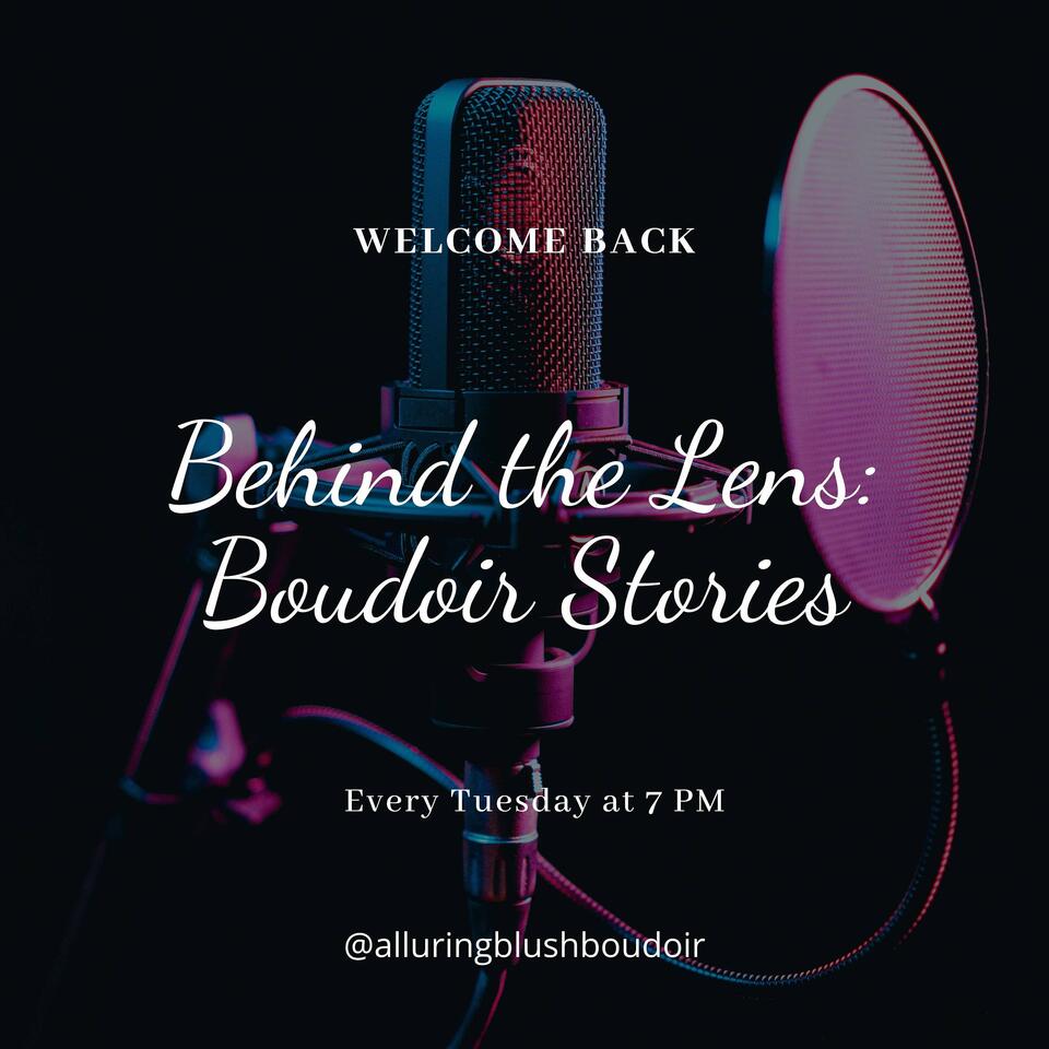 Behind the Lens: Boudoir Stories