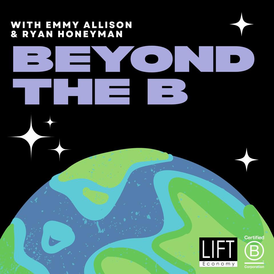 Beyond the B: Latest on the B Corp Movement