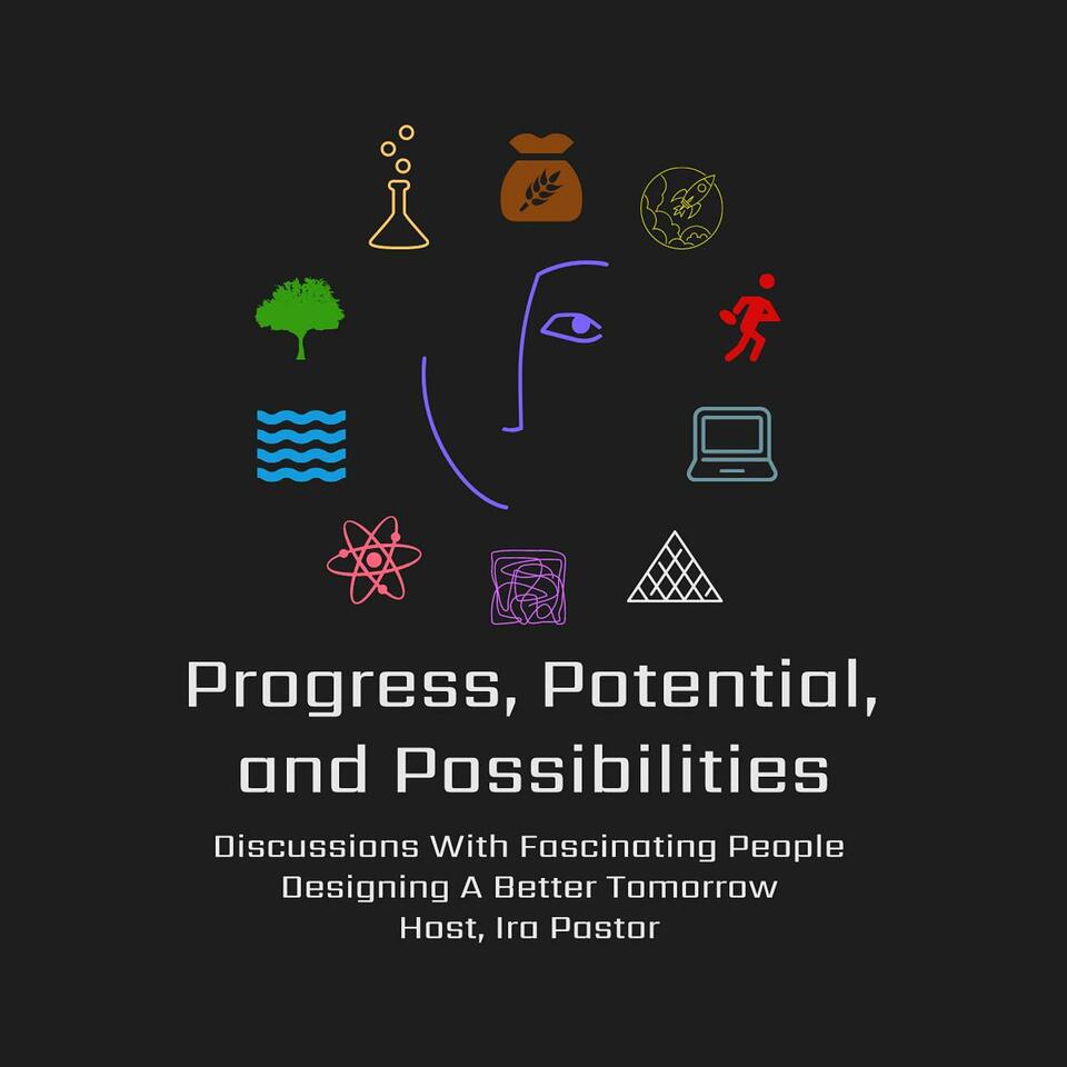 Progress, Potential, and Possibilities Podcast / Show