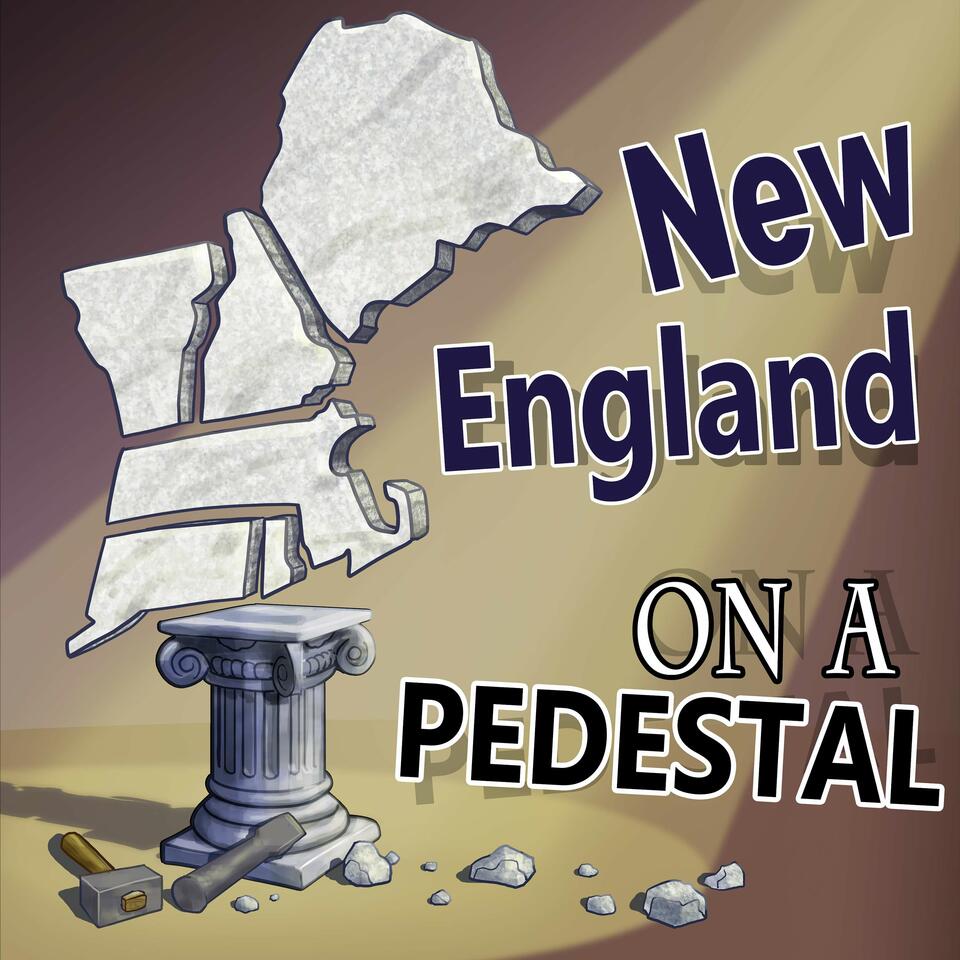 New England on a Pedestal