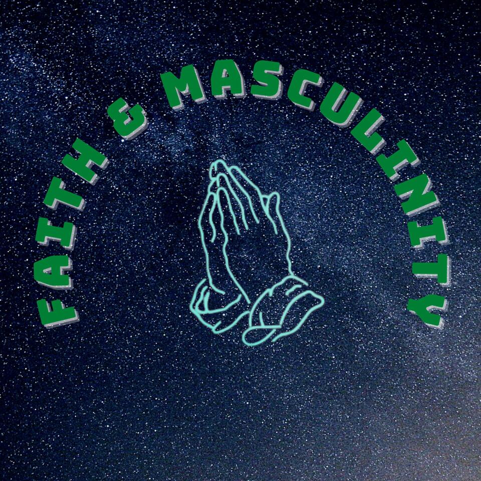 Faith and Masculinity