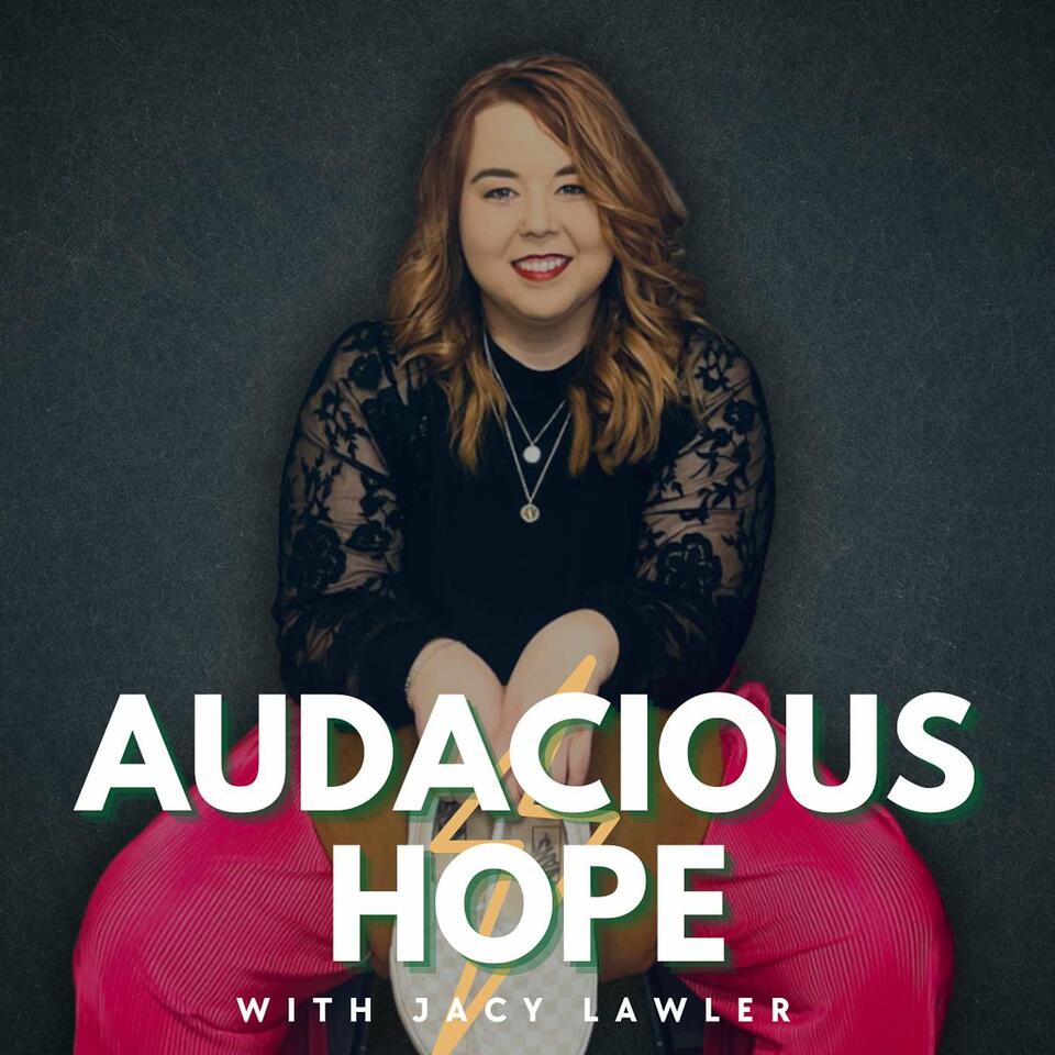 Audacious Hope with Jacy Lawler