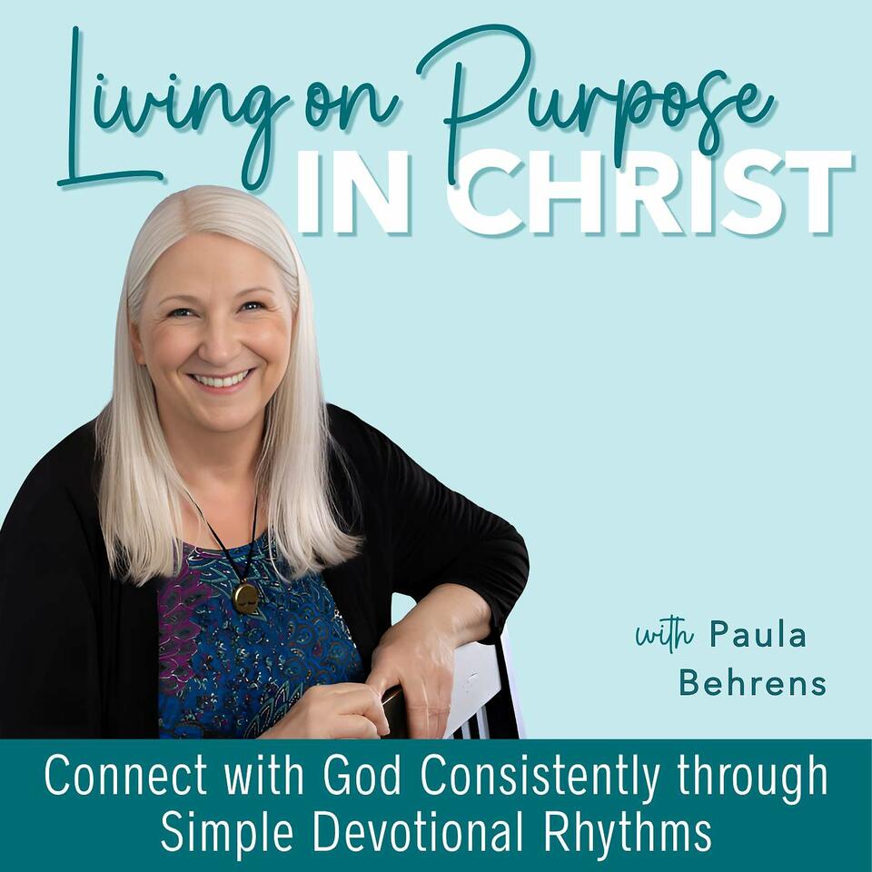 Living On Purpose In Christ | Journaling Prompts, Biblical Encouragement, Aromatherapy, Devotions, Affirmations, God's Peace