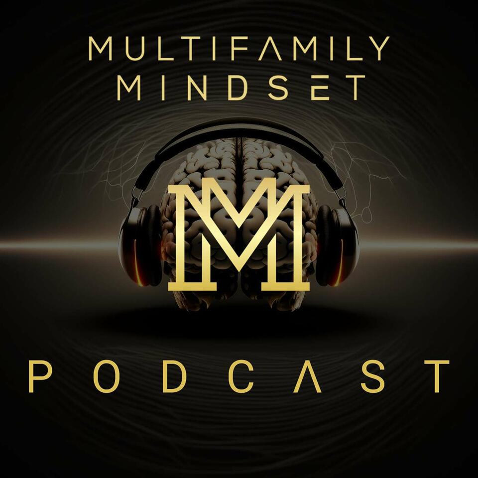The Multifamily Mindset Podcast