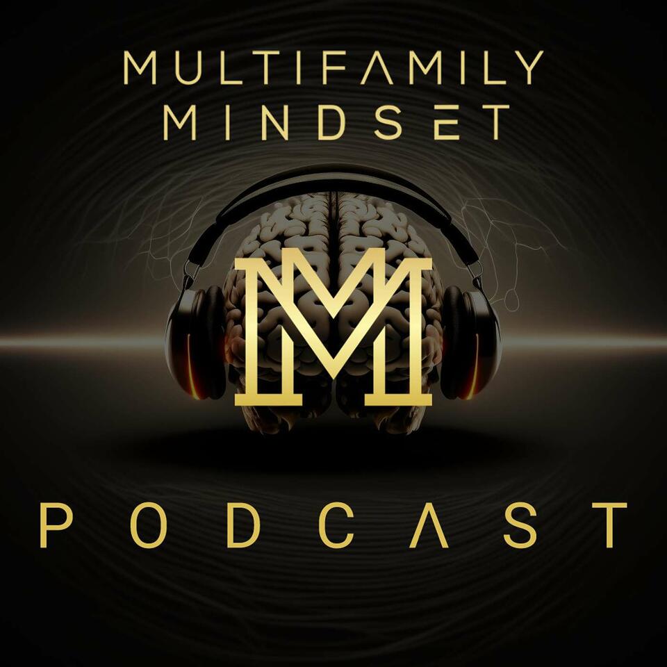 The Multifamily Mindset Podcast