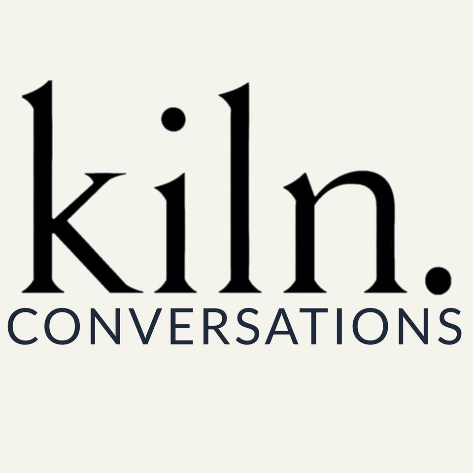 Kiln Conversations