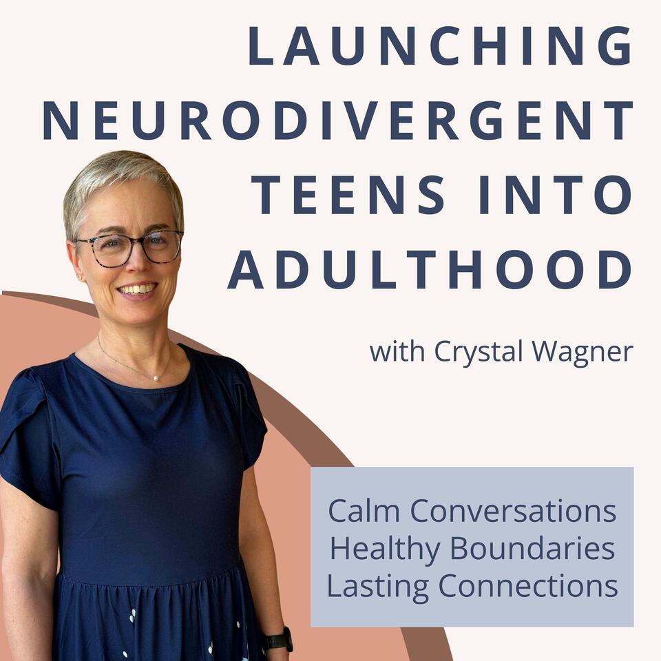 Launching Neurodivergent Teens Into Adulthood