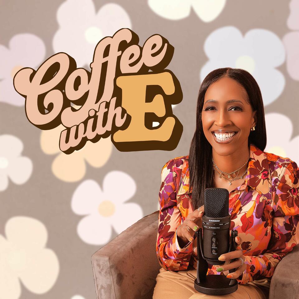 Coffee With E