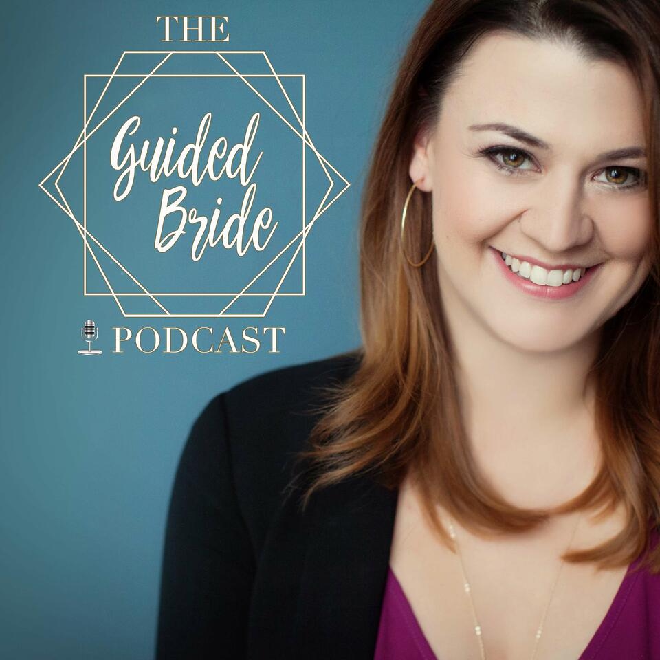 The Guided Bride Podcast