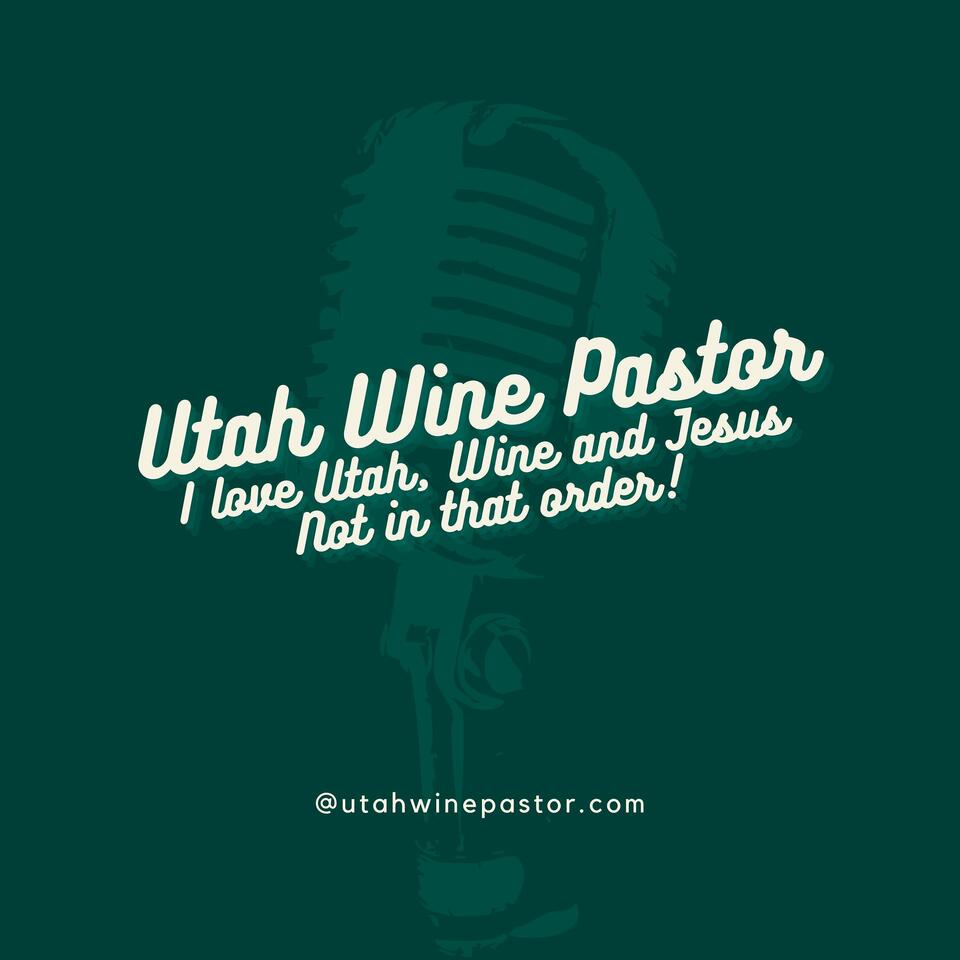 Utah Wine Pastor