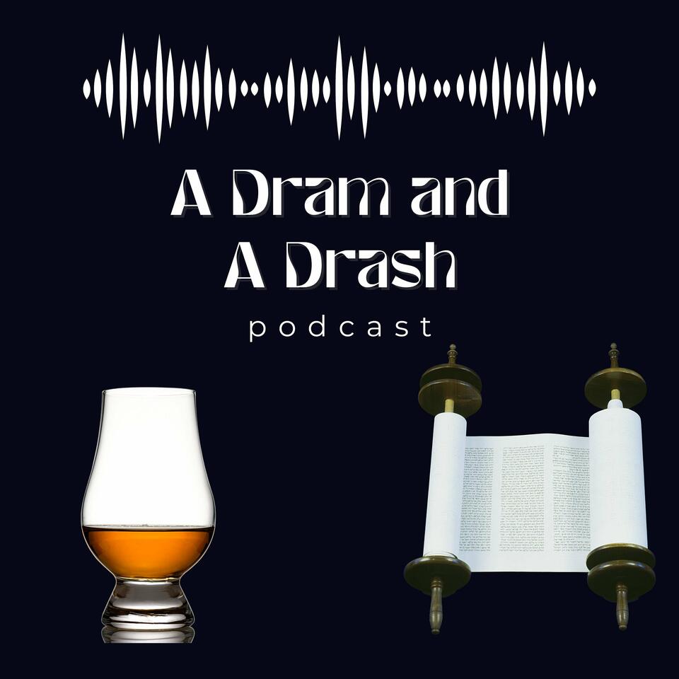 A Dram & A Drash